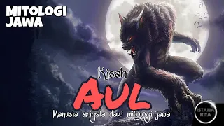 javanese mythology the story of aul the wolf man 