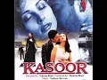 Lagu KASOOR Movie Music Jukebox (All Songs) #uditnarayan #kumarsanu #alkayagnik #kasoor