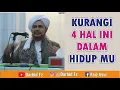 Download Lagu KURANGI 4 HAL INI DALAM HIDUP MU ¶ Habib Umar bin Hafidz
