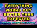 Download Lagu Everything Is Working Out | Positive Mindset | Positive Affirmations Success, Wealth \u0026 Happiness