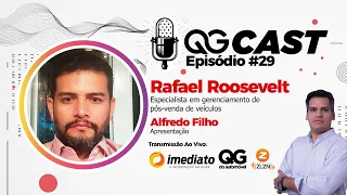 QGCast - #Episódio 29 – Rafael Roosevelt, especialista em gerenciamento de pós-venda de .