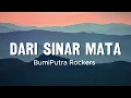 Bumi Putra Rockers - Dari Sinar Mata [Lirik]