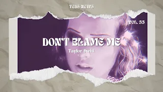 Taylor Swift Don T Blame Me Letra Lyrics 