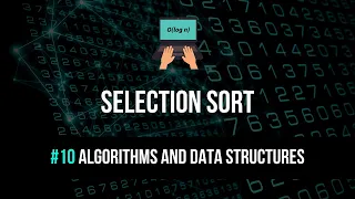 Selection Sort Explained - Algorithms and Data Structures