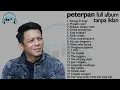 Download Lagu Lagu Terbaik Peterpan | Kumpulan Lagu Peterpan | Separuh Aku | Ku Katakan Dengan Indah