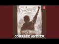 Lagu Comrade Anthem (From \