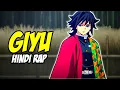 Giyu Hindi Rap - Water Hashira By Dikz Hindi Anime Rap Demon Slayer AMV Prod By Pendo46 Beats
