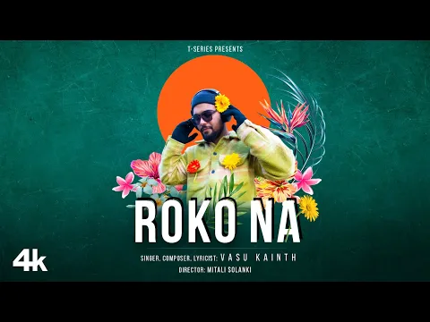 Download MP3 Roko Na (Video Musik): Vasu Kainth | Mitali Solanki | Lagu Hindi Baru 2024 | Seri T