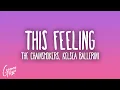 The Chainsmokers, Kelsea Ballerini - This Feeling