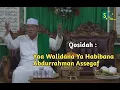 Qosidah Yaa Walidana Ya Habibana Abdurrahman Assegaf