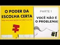 Download Lagu O PODER DA ESCOLHA CERTA - SABER COMO TOMAR DECISÕES VAI MUDAR A SUA VIDA (PARTE 1)