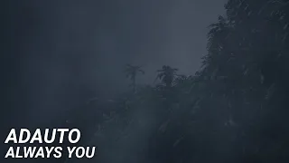 Adauto - Always You (Official Audio)