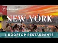 7 Rooftop Restaurants in NYC You ll Regret Not Booking