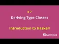 04-07 Deriving Type Classes Introduction to Haskell