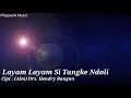 Download Lagu Lagu Karo Layam Layam Si Tangke Ndoli Karaoke Tone Cowok  ||Gendang Karo PSR S770 ||Arr Jan Sipayung