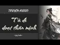 Download Lagu [ TRUYỆN AUDIO ] Tà đế đoạt thiên mệnh | LyLy Audio | Audio with Lynh🌷