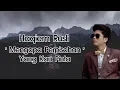 Download Lagu Haqiem Rusli - Mengapa Perpisahan Yang Kau Pinta (Lirik)