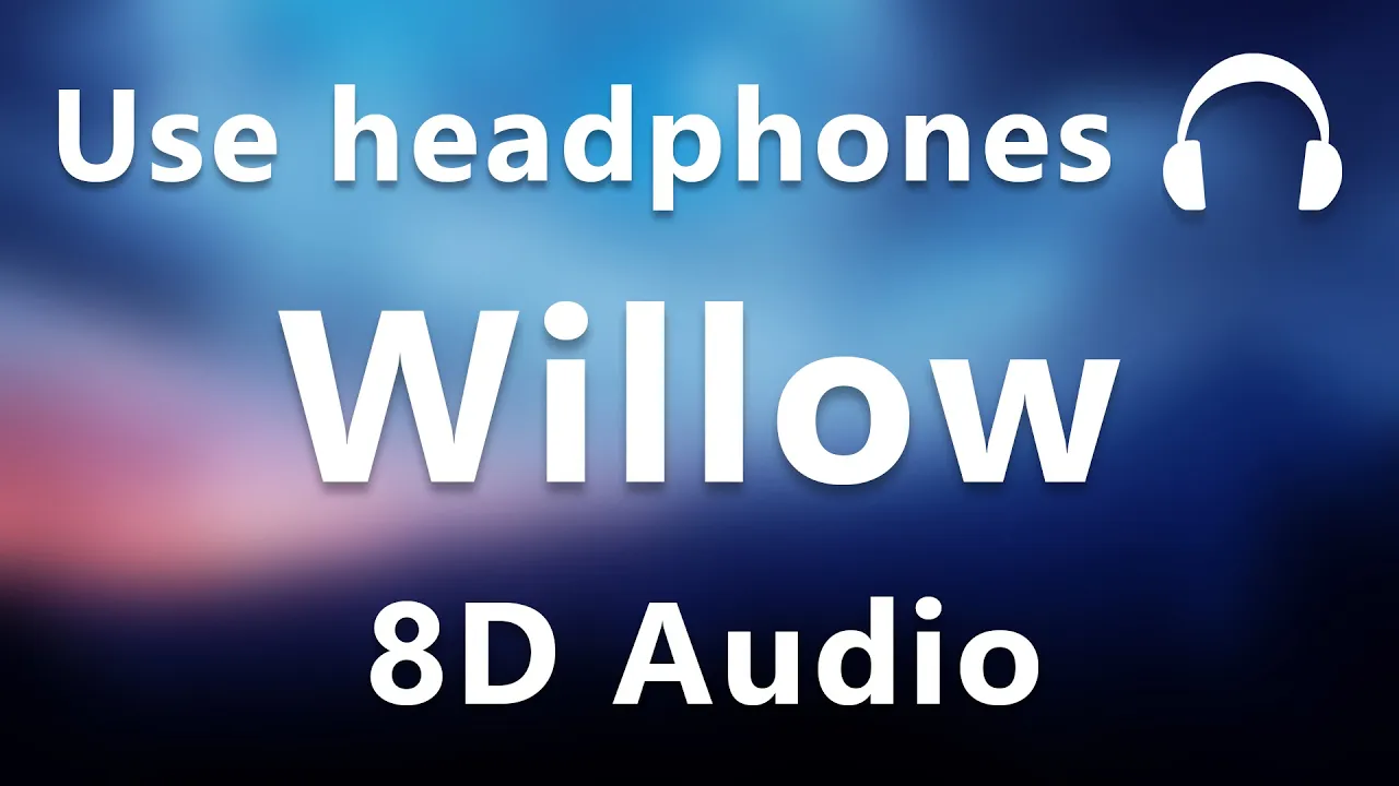 Taylor Swift - Willow (8d audio) Taylor Swift - Willow (8d audio)