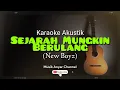Download Lagu Chord Gitar SEJARAH MUNGKIN BERULANG (New Boyz) Karaoke Akustik