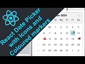 ReactJS Projects Adding React Date Picker with Icons and Coloured markers