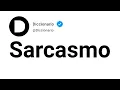 Meaning of Sarcasm in Spanish