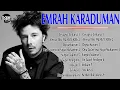 Emrah Karaduman 2022 Mix   Muzikler Turkce 2022   Turk Muzik   Pop Şarkilar 2022