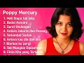 Download Lagu POPPY MERCURY FULL ALBUM - NOSTALGIA 90AN Kumpulan lagu Poppy Mercury Paling Populer - Tanpa Iklan
