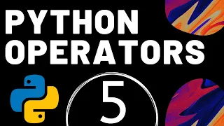 Operators in Python in English Lecture 5 Python Tutorial Mayank Gupta
