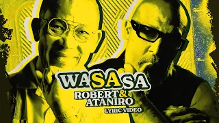 Robert & Ataniro - WaSaSa (Lyric video)