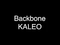 KALEO - Backbone [Lyrics]