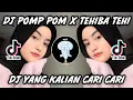 DJ POMPA POM X TEHIBA TEHI VERSI SLOW YANG KALIAN CARI!! VIRAL TIKTOK TERBARU 2022🎧🎶🤙