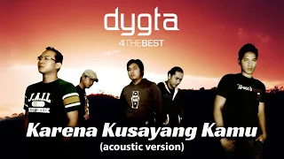 dygta karena ku sayang kamu acoustik version