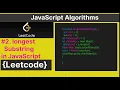 Leetcode Question Longest Substring in JavaScript solved