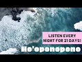 Download Lagu Ho'oponopono Meditation: 8 hours Overnight (LIFE CHANGING!)