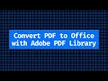 Converting PDFs To Office Files with Adobe PDF Library - Datalogics