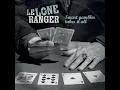 Lagu LE LONE RANGER \