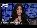 Cher Dishes on Her Past Relationships