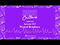 Picard Brothers | House Culture Podcast | 037
