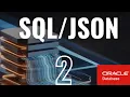 It s never been easier to convert SQL queries into JSON documents ORA-00937 and ORA-40478