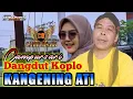 Download Lagu KANGENING ATI ~ CAMPURSARI DANGDUT KOPLO || Cover Lagu + Lirik Audio Jernih glerrr