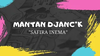 Download Mantan Djancuk (DJ Santuy) - By Safira Inema (Lirik Musik Video) MP3