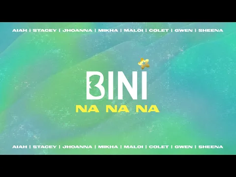 Download MP3 BINI - Na Na Na (Lyrics)