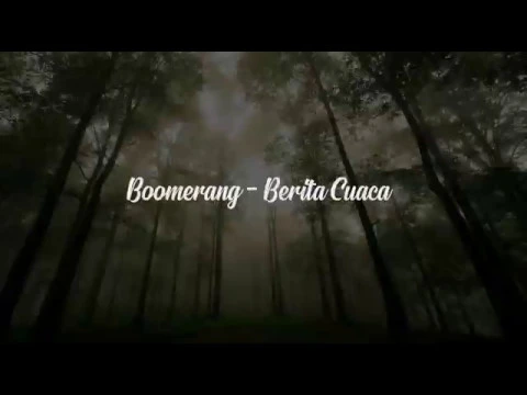 Download MP3 Berita Cuaca - Boomerang (Lyrics Video)