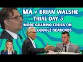 BRIAN WALSHE TRIAL DAY 3💥 Tpr GUARINO Cross \u0026 Horrific Dumpster Discoveries