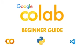 Google Colab Tutorial for Beginners Create Notebook Run Python NumPy VS Code Setup Guide