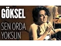 Download Lagu Göksel - Sen Orda Yoksun (JoyTurk Akustik)