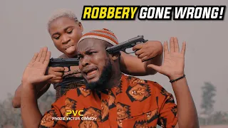 robbery gone wrong praize victor comedy 