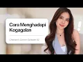 CARA MENGHADAPI KEGAGALAN