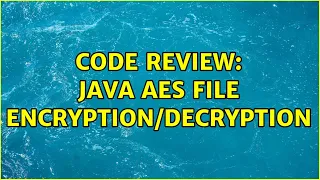 Code Review Java AES file