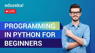 Programming in Python for Beginners Python Training Edureka Python Live 1